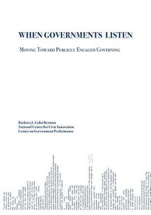 When Governments Listen de Barbara J. Cohn Berman