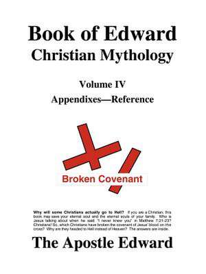 Book of Edward Christian Mythology (Volume IV: Appendixes-Reference) de Edward G. Palmer