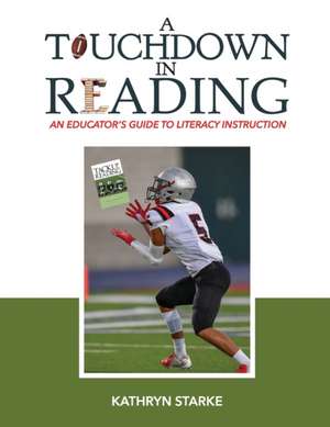 A Touchdown in Reading de Kathryn Starke