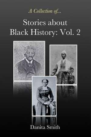 Stories about Black History de Danita Smith