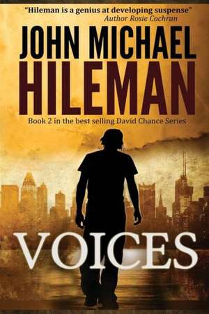 Voices de John Michael Hileman