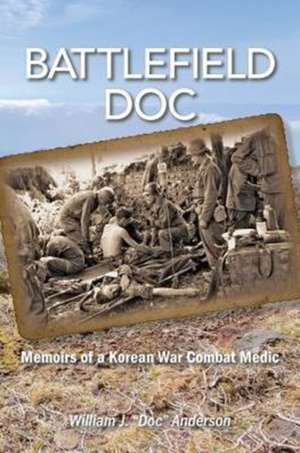 Battlefield Doc de William J. Anderson