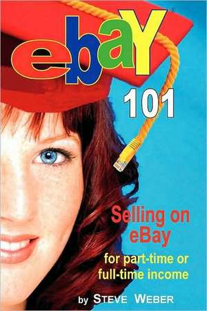 Ebay 101 de Steve Weber