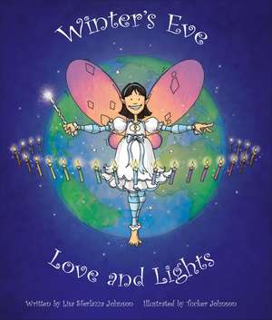 Winter's Eve: Love and Lights de Lisa Sferlazza Johnson