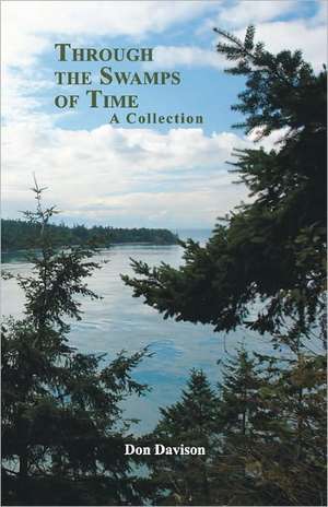 Through the Swamps of Time: A Collection de Don Davison