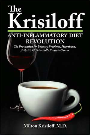 The Krisiloff Anti-Inflammatory Diet de Milton Krisiloff