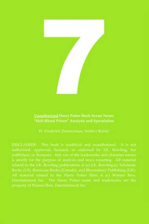 Unauthorized Harry Potter and the Chariots of Light News: Half-Blood Prince Analysis and Speculation de W. Frederick Zimmerman