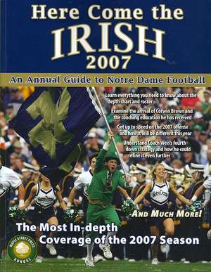 Here Come the Irish: An Annual Guide to Notre Dame Football de James Walsh