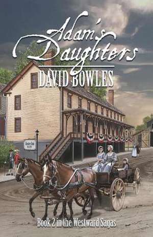 Adam's Daughters de David Bowles