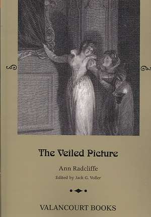 The Veiled Picture; Or, the Mysteries of Gorgono de Ann Ward Radcliffe