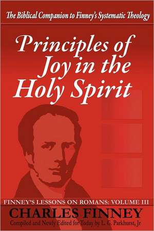 Principles of Joy in the Holy Spirit de Charles Grandison Finney