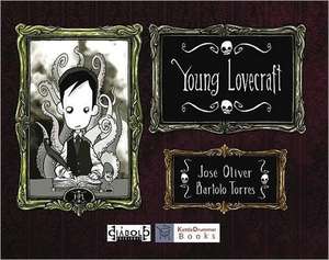 Young Lovecraft: Vol. 1 de Jose Oliver