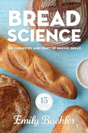 Bread Science de Emily Buehler