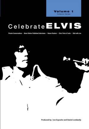 Celebrate Elvis - Volume 1 de Joe Esposito