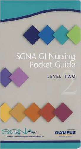 SGNA GI Nursing Pocket Guide, Level 2 de Veronica Besch