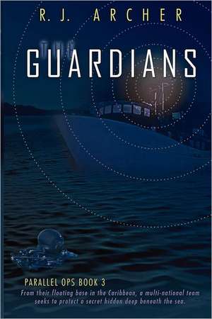 The Guardians de R. J. Archer