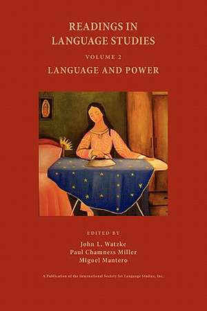 Readings in Language Studies, Volume 2: Language and Power de John Louis Watzke