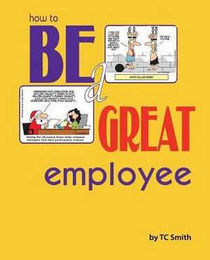 How to Be a Great Employee