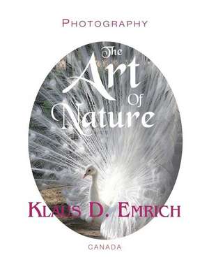 The Art of Nature de Klaus D. Emrich