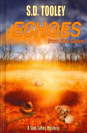 Echoes from the Grave de S. D. Tooley