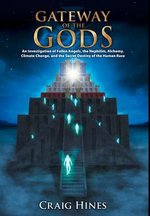 Gateway of the Gods de Craig Hines