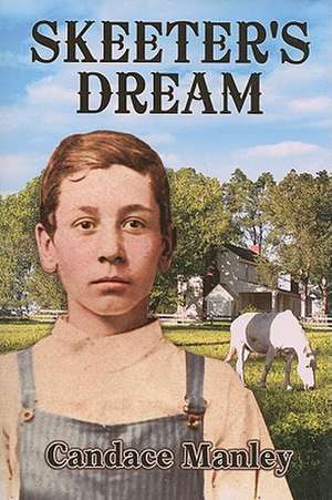 Skeeter's Dream de Candace Manley