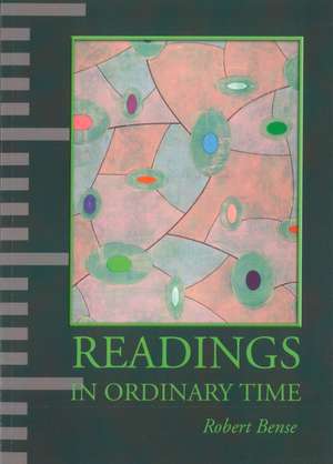 Readings in Ordinary Time de Robert Bense