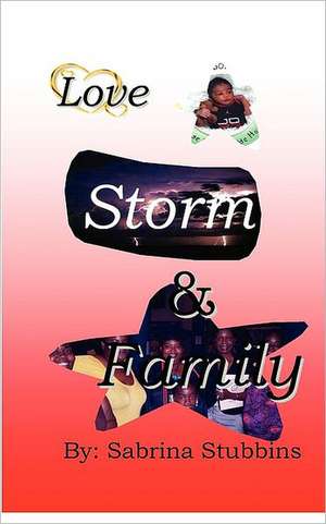 Love, Storm, & Family de Sabrina Stubbins