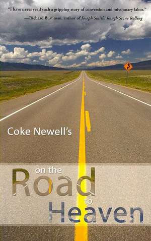 On the Road to Heaven de Coke Newell