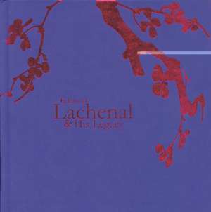 Edmond Lachenal and His Legacy de Martin Eidelberg