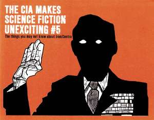 The CIA Makes Sci Fi Unexciting: Iran/Contra Affair de Scotty Potty