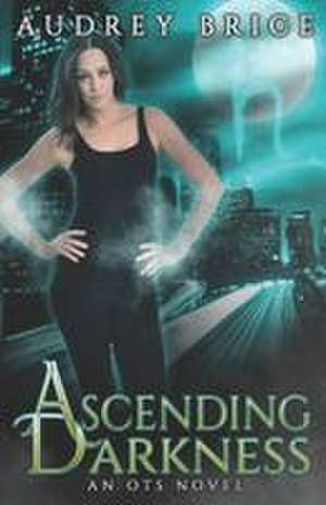 Ascending Darkness de Audrey Brice