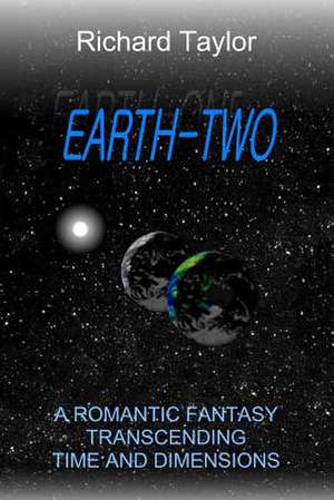 Earth Two de Taylor, Richard Douglas