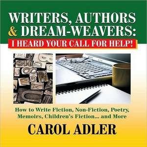 Writers, Authors & Dream-Weavers de Carol Adler