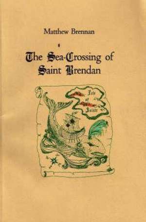 Sea-Crossing of Saint Brendan de Matthew Brennan