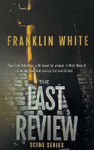 The Last Review de Franklin White