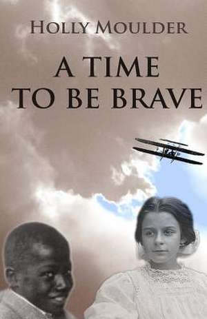 A Time to Be Brave