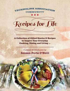 Recipes for Life de MS Ssusan Forte O'Neill