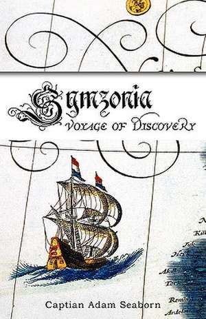 Symzonia: A Voyage of Discovery de John Cleves Symmes