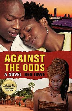 Against the Odds de Ben Igwe