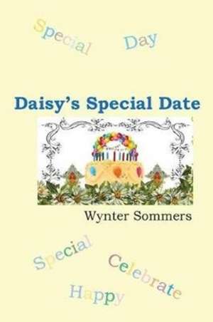 Daisy's Special Date de Wynter Sommers