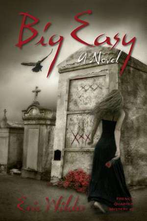 Big Easy de Eric Wilder