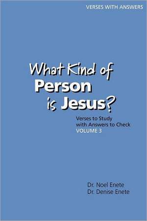 What Kind of Person Is Jesus? (Number 3) de Noel Enete