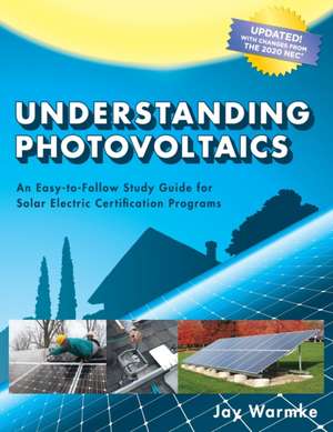 Understanding Photovoltaics de Jay Warmke