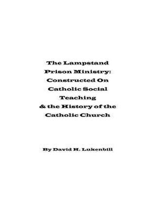 The Lampstand Prison Ministry de David H. Lukenbill