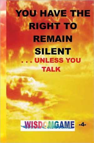 You Have the Right to Remain Silent . . .Unless You Talk: You Are Unlimited. de Stephen P. Means