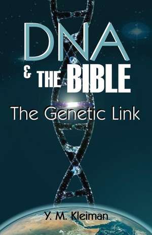 DNA and the Bible de Y. M. Kleiman