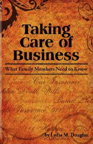 Taking Care of Business de Lydia M. Douglas