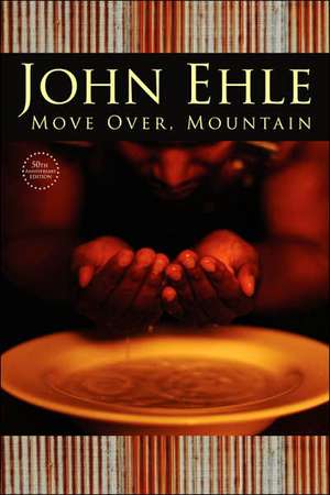 Move Over, Mountain: 50th Anniversary Edition de John Ehle