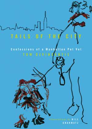 Tails of the City de Tom DeVincentis